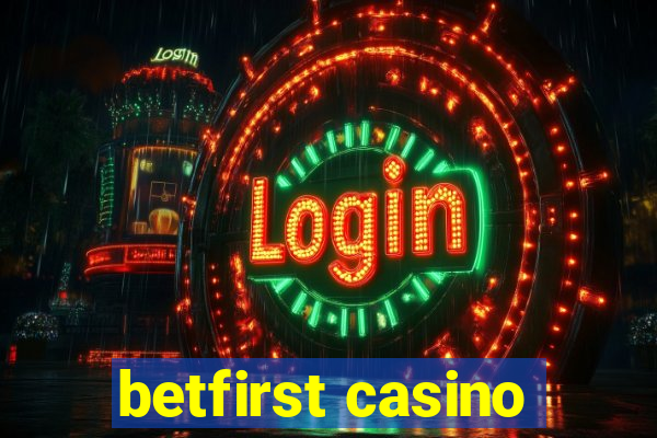 betfirst casino