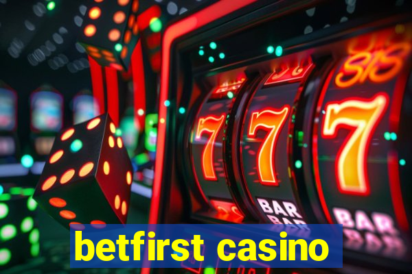 betfirst casino