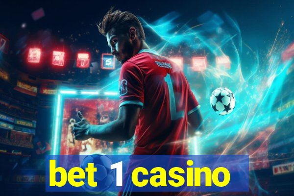 bet 1 casino