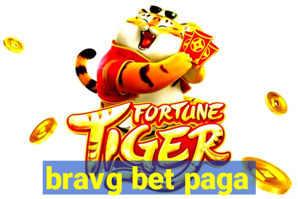 bravg bet paga