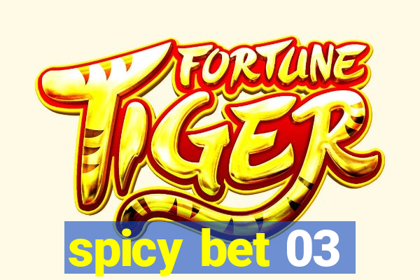 spicy bet 03