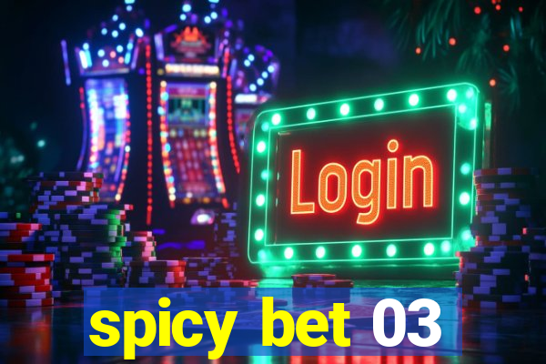 spicy bet 03