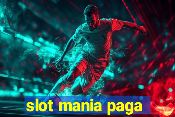 slot mania paga