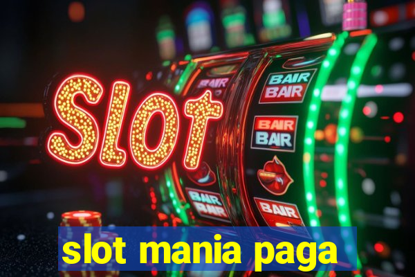 slot mania paga