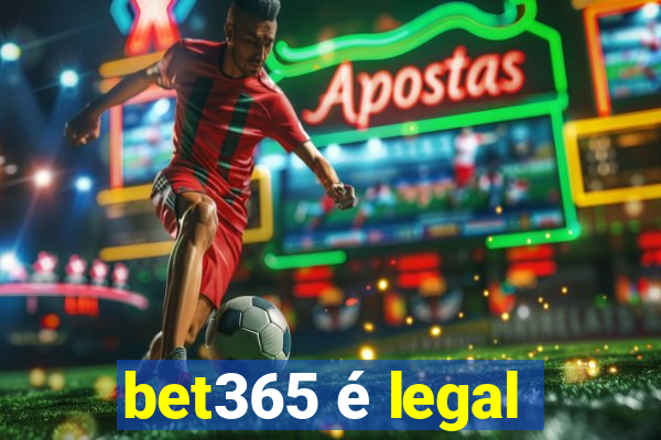 bet365 é legal