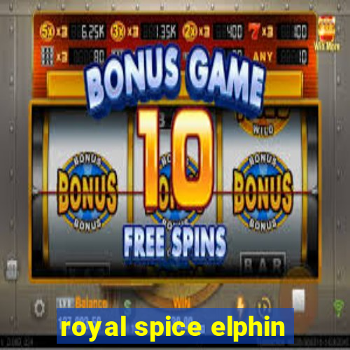 royal spice elphin