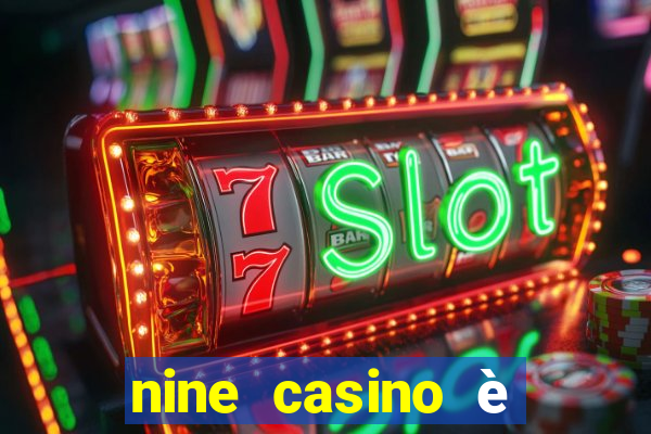 nine casino è legale in italia