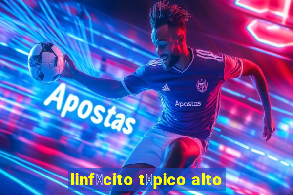 linf贸cito t铆pico alto