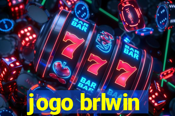 jogo brlwin