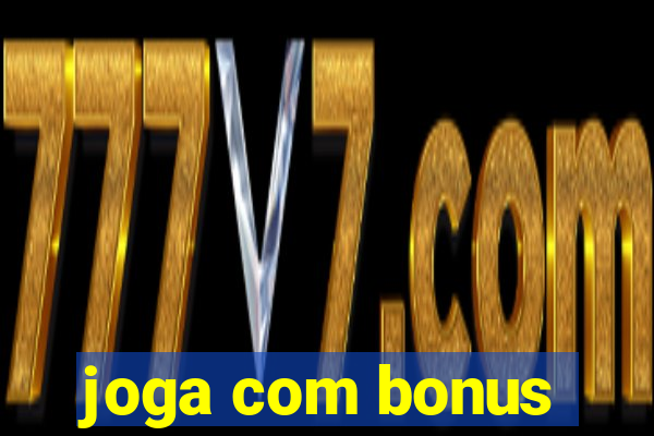 joga com bonus