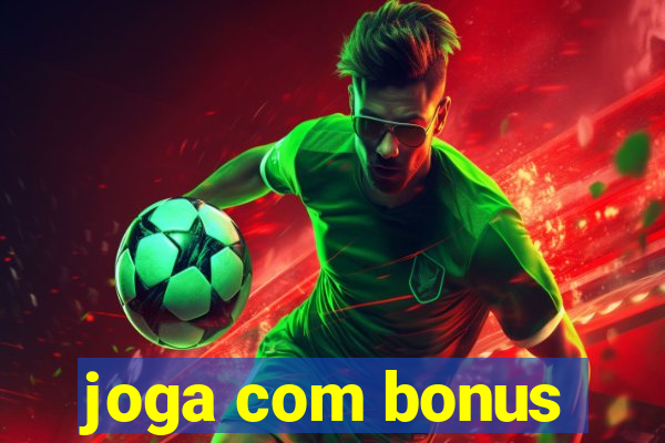 joga com bonus