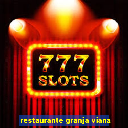 restaurante granja viana