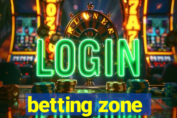 betting zone