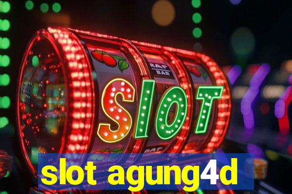 slot agung4d