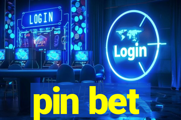 pin bet