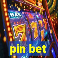 pin bet