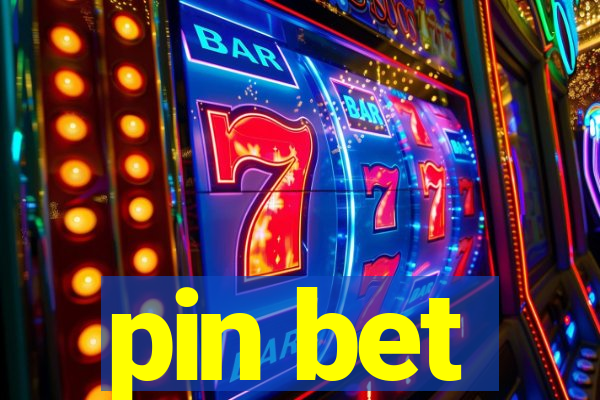 pin bet