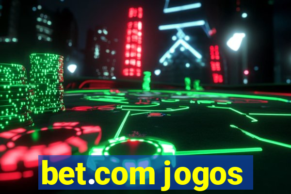 bet.com jogos