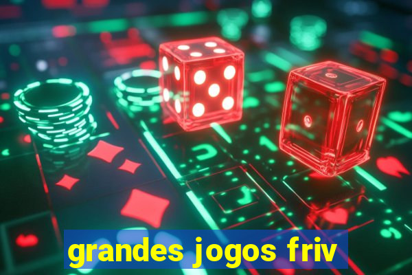 grandes jogos friv