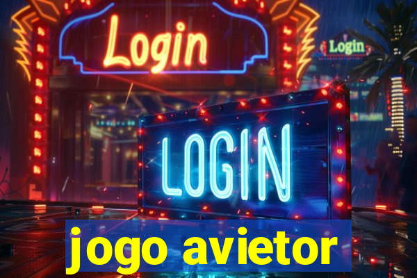 jogo avietor