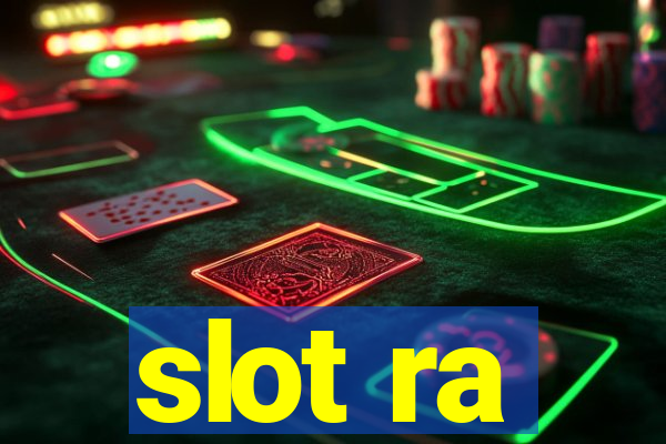 slot ra