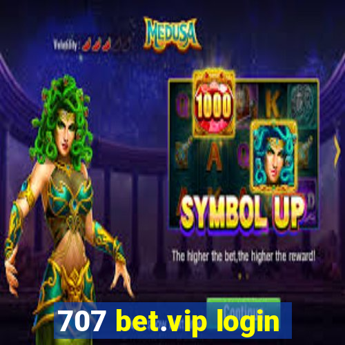 707 bet.vip login