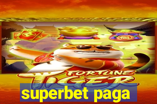 superbet paga