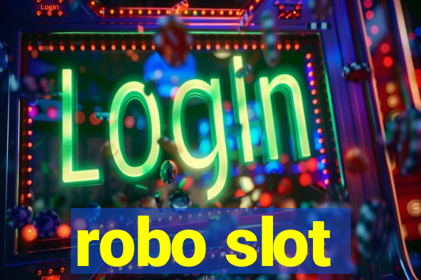 robo slot