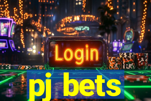 pj bets