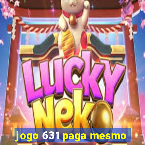 jogo 631 paga mesmo