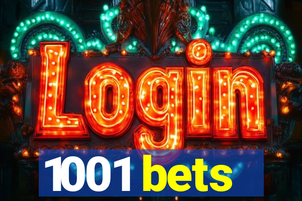 1001 bets