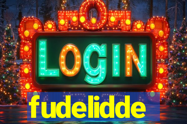 fudelidde