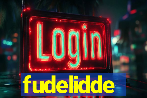 fudelidde