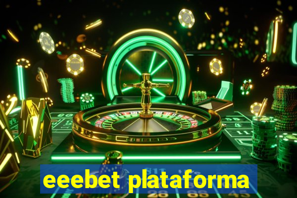 eeebet plataforma