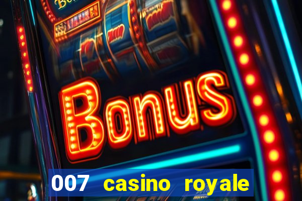 007 casino royale assistir online legendado