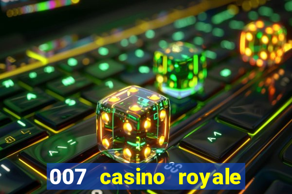 007 casino royale assistir online legendado