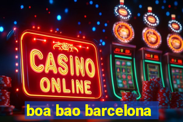 boa bao barcelona