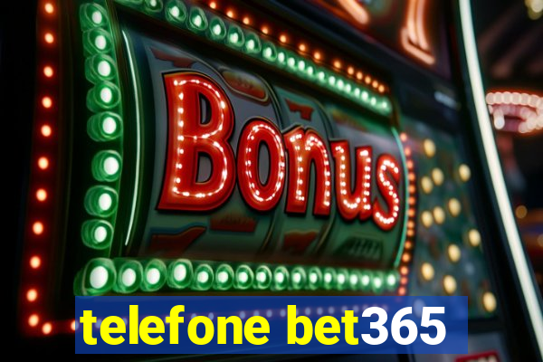 telefone bet365