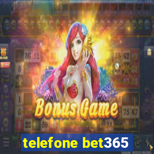 telefone bet365