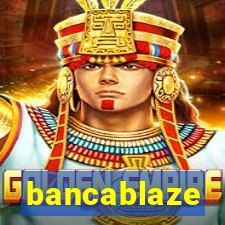 bancablaze