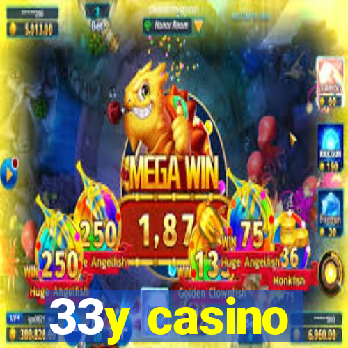 33y casino