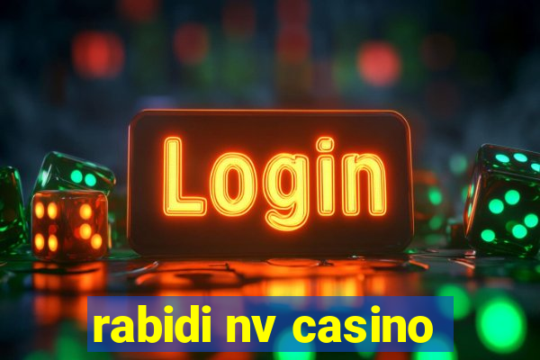 rabidi nv casino