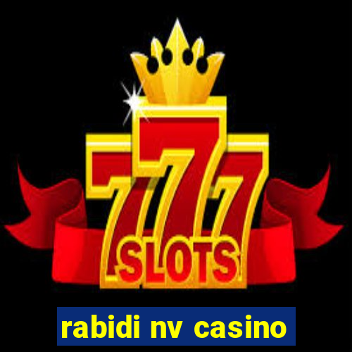 rabidi nv casino