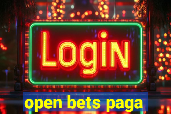 open bets paga