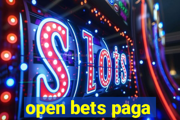 open bets paga