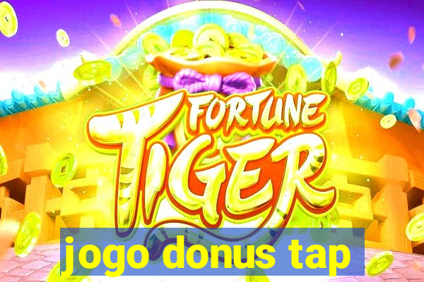 jogo donus tap