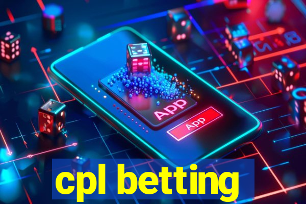 cpl betting