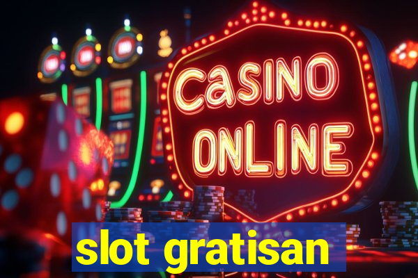 slot gratisan