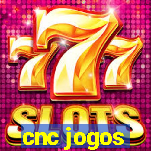 cnc jogos