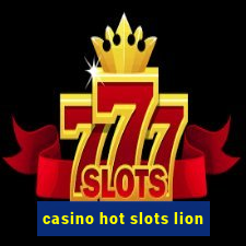 casino hot slots lion